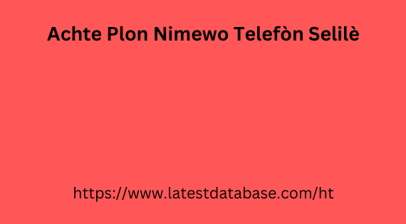 Achte Plon Nimewo Telefòn Selilè