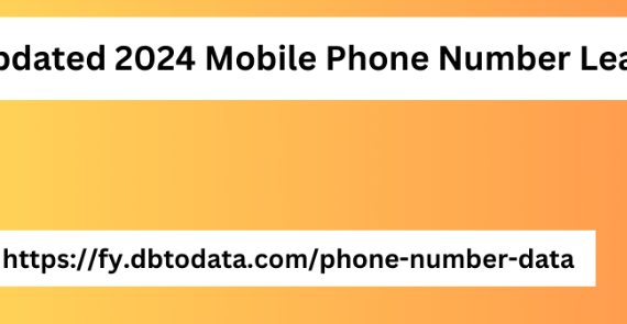 Updated 2024 Mobile Phone Number Lead