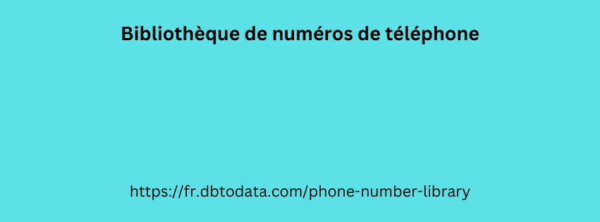  Bibliothèque de numéros de téléphone